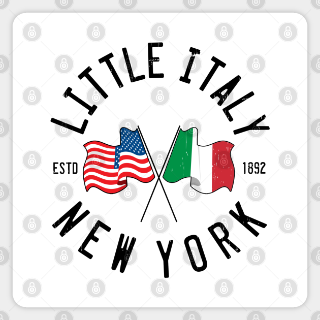 LITTLE ITALY NYC Little Italy Nyc Sticker TeePublic